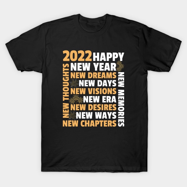 Happy New Year 2022 T-Shirt by MIRO-07